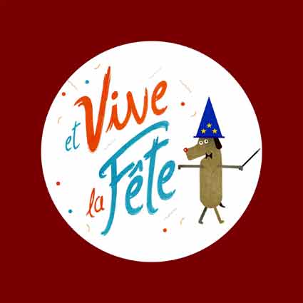 Et Vive la fte !